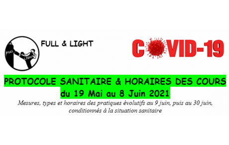PROTOCOLE SANITAIRE &amp; HORAIRES DES COURS du 19 mai au 8 juin inclus