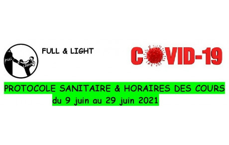 PROTOCOLE SANITAIRE &amp; HORAIRES DES COURS du 9 au 29 juin inclus